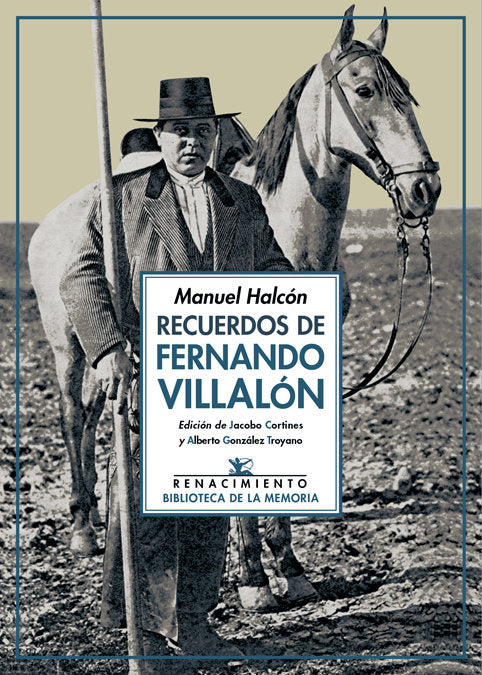 Recuerdos de Fernando Villalón, de Halcón, Manuel | portada del libro