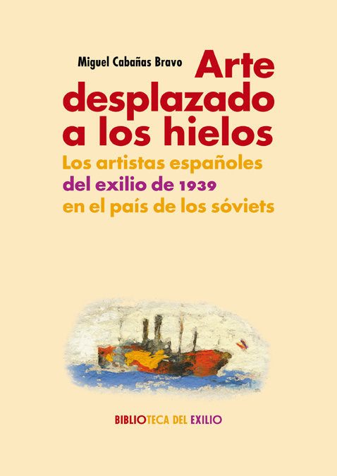 Arte desplazado a los hielos, de Cabañas Bravo, Miguel | portada del libro