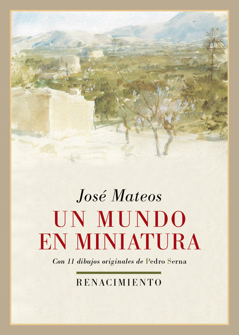 Un mundo en miniatura, de Mateos, José | portada del libro