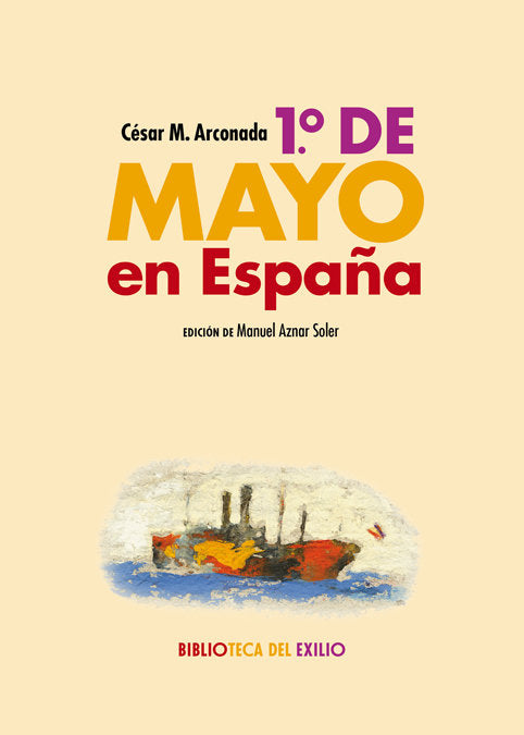 1.º de Mayo en España, de M. Arconada, César | portada del libro