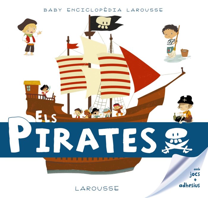 Baby enciclopèdia. Els Pirates, de Larousse Editorial | portada del libro