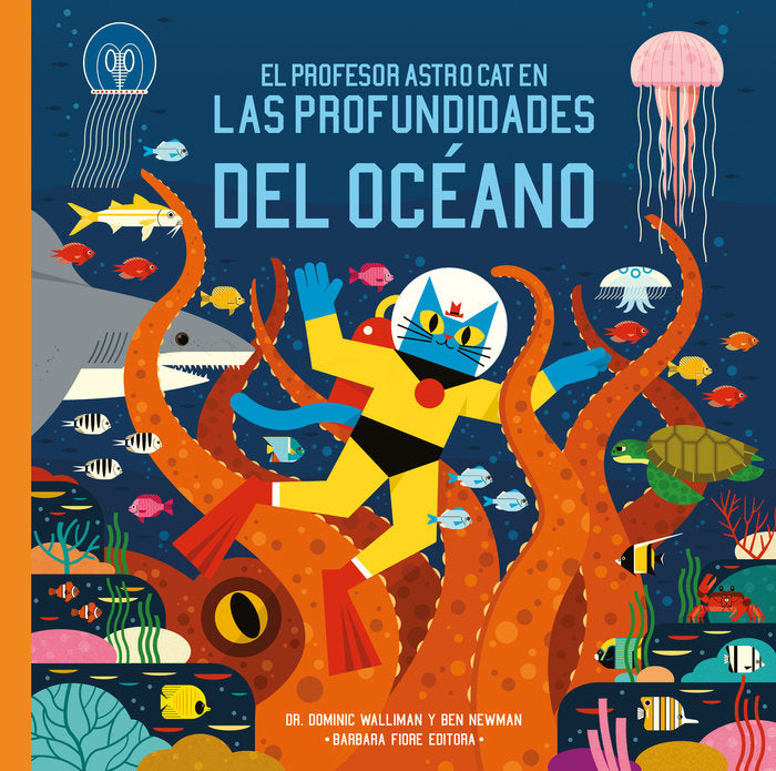 El profesor Astro Cat en las profundidades del océano, de Walliman, Dominic | portada del libro