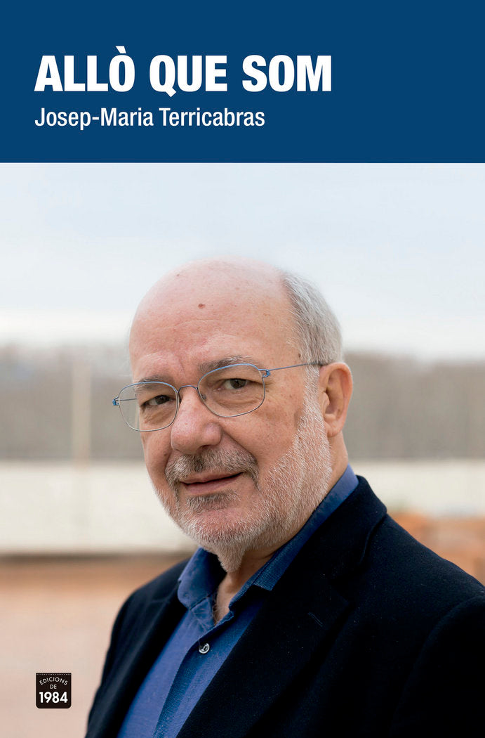 Allò que som, de Terricabras Nogueras, Josep-Maria | portada del libro