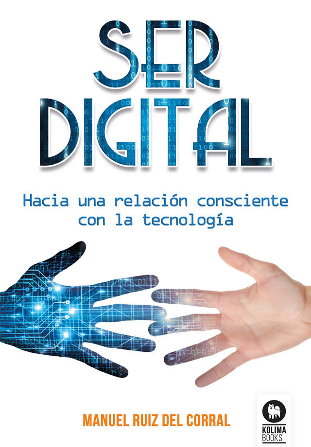 Ser digital, de Ruiz del Corral, Manuel | portada del libro
