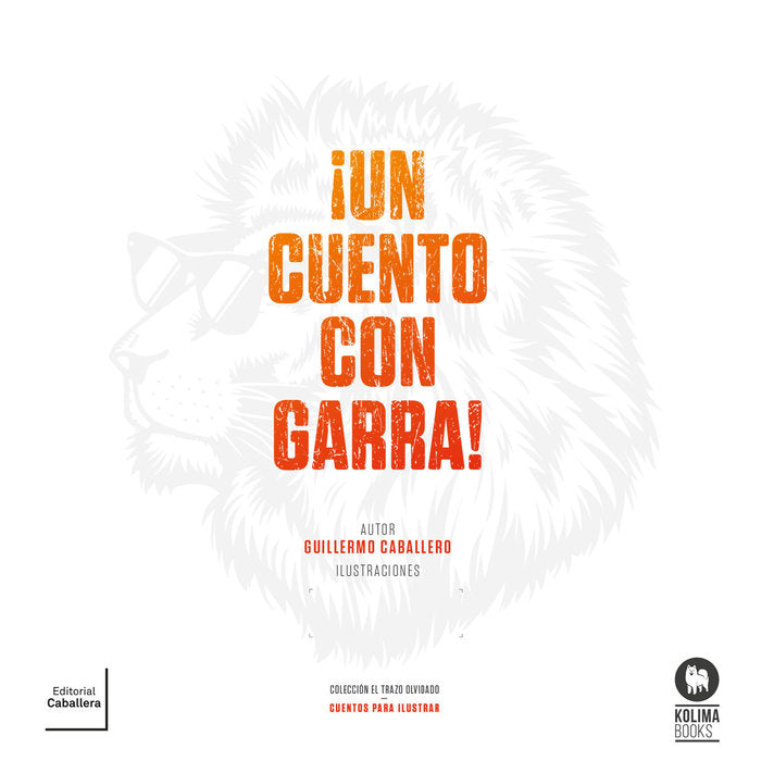 Un cuento con garra, de Caballero Pérez, Guillermo | portada del libro