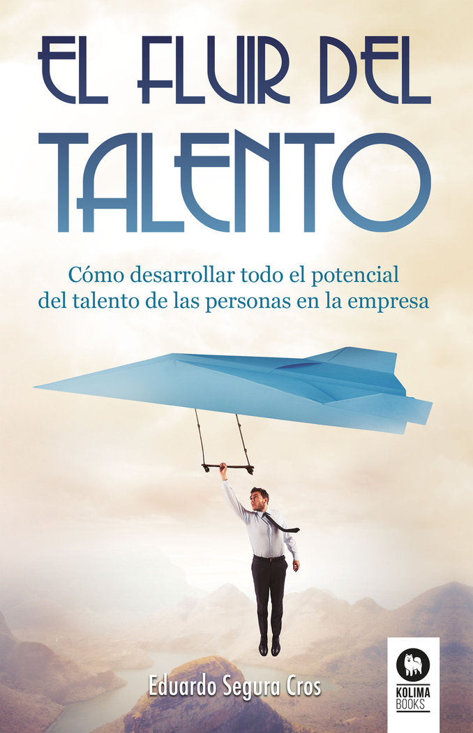 El fluir del talento, de Segura Cros, Eduardo | portada del libro