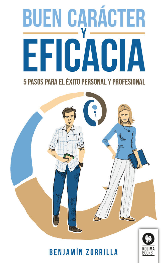 Buen Carácter y Eficacia, de Zorrilla Aguirre, Benjamín | portada del libro