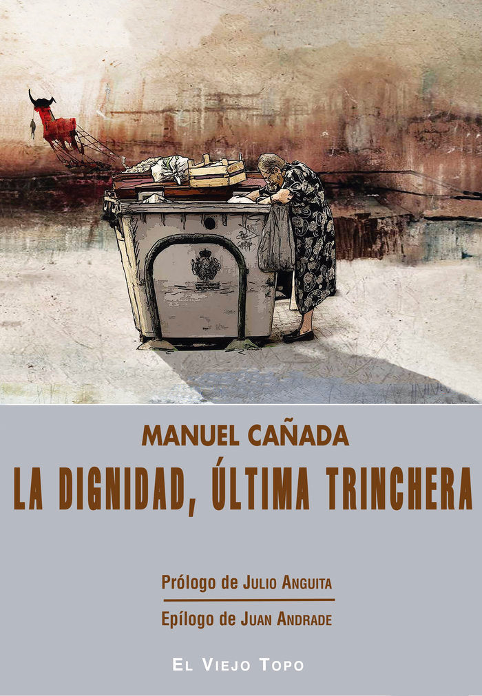 La dignidad, última trinchera, de Cañada, Manuel | portada del libro