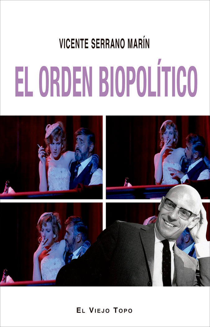 El orden biopolítico, de Serrano Marín, Vicente | portada del libro