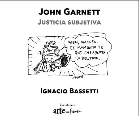 John Garnett. Justicia subjetiva, de Bassetti Ferrer, Ignacio | portada del libro