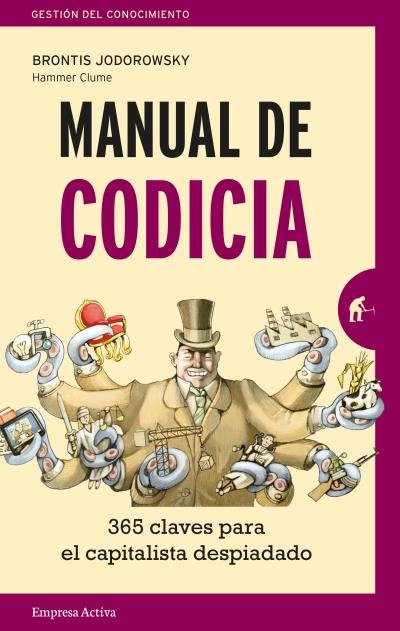 Manual de codicia, de JODOROWSKY, BRONTIS | portada del libro