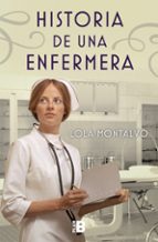 Historia de una enfermera, de Lola Montalvo | portada del libro