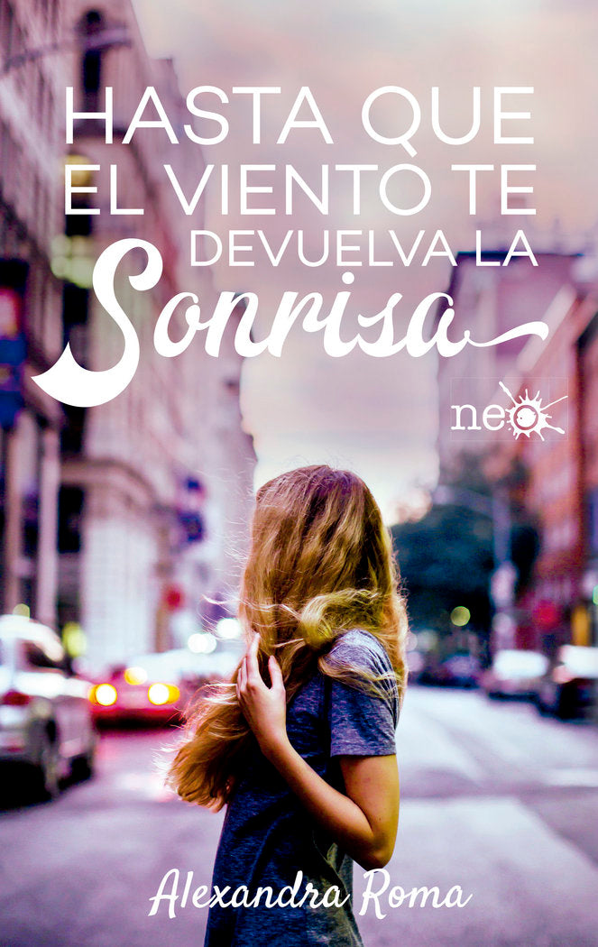 Hasta que el viento te devuelva la sonrisa, de Manzanares Pérez, Alexandra | portada del libro