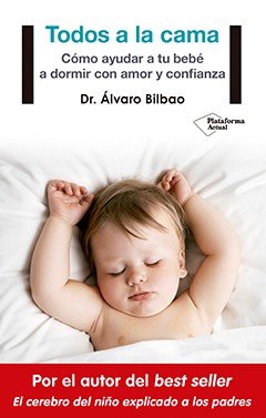 Todos a la cama, de Dr. Álvaro Bilbao | portada del libro