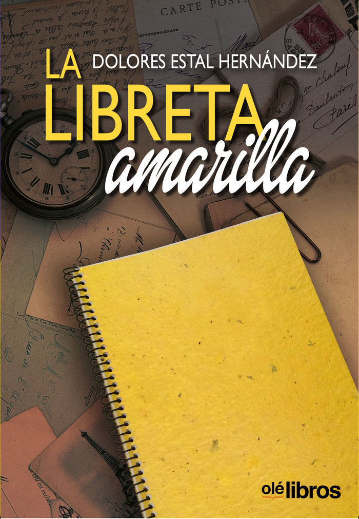 La libreta amarilla, de Estal Hernández, María Dolores | portada del libro