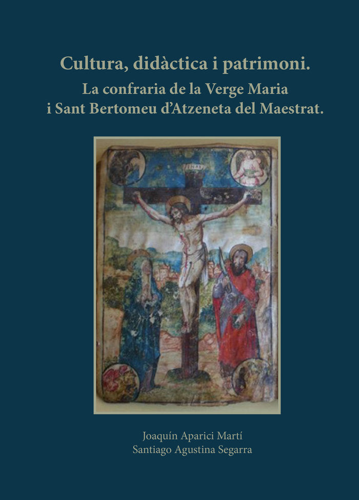 La confraria de la Verge Maria y Sant Bertomeu d'Atzeneta del Maestrat, de APARICI MARTIN, JOAQUIN | portada del libro