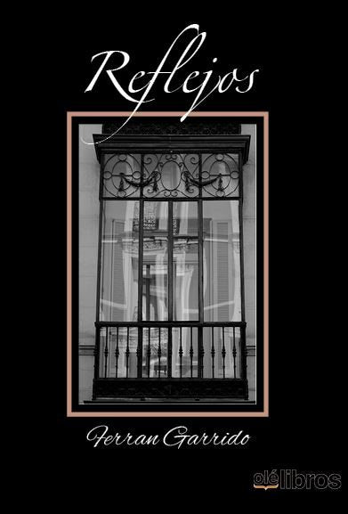 Reflejos, de Garrido Machado, Ferran | portada del libro