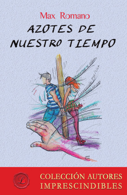 Azotes de nuestro tiempo, de Jiménez Sánchez, Maximiliano | portada del libro