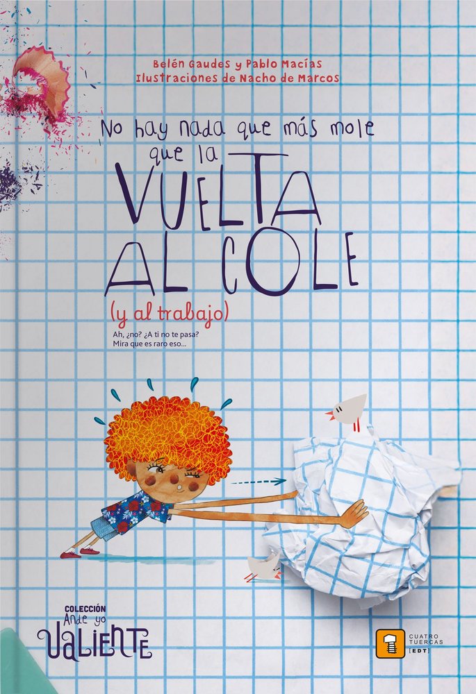 NO HAY NADA QUE MÁS MOLE QUE LA VUELTA AL COLE (Y AL TRABAJO, de Gaudes, Belén | portada del libro