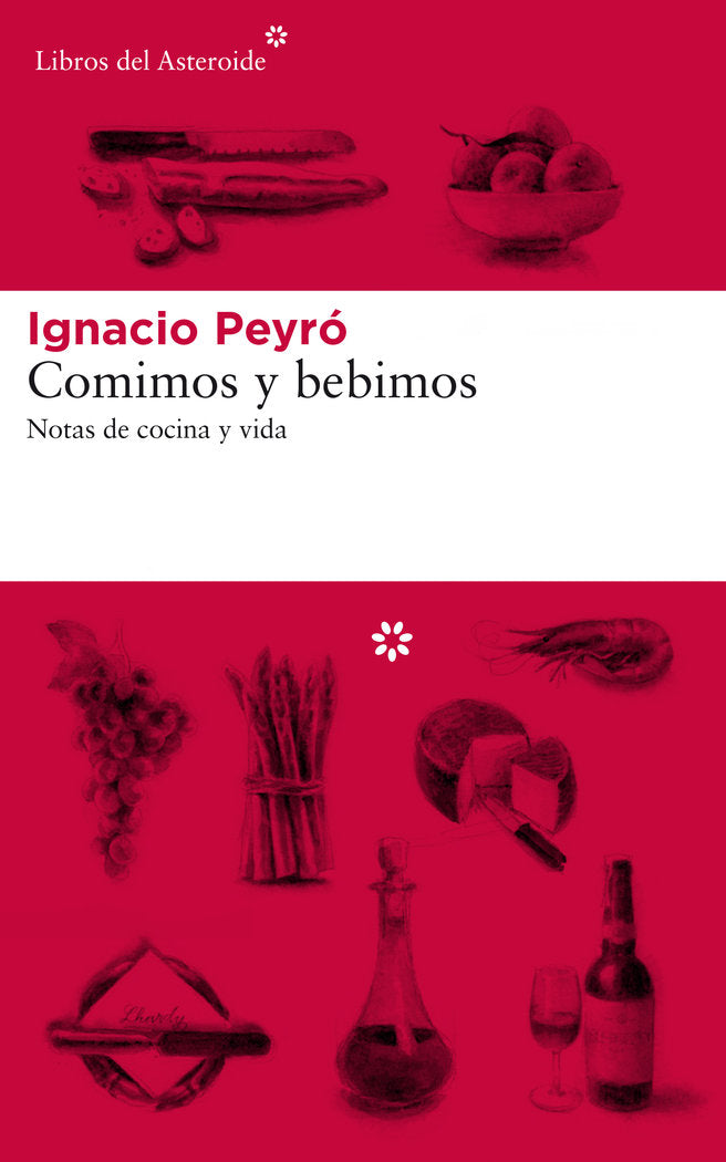 Comimos y bebimos, de Peyró, Ignacio | portada del libro