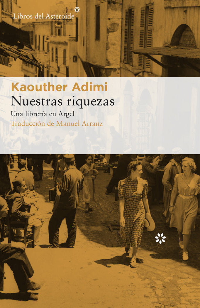 Nuestras riquezas, de Adimi, Kaouther | portada del libro