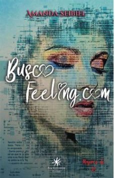 Buscofeeling.com, de Seibiel Seibiel, Amanda | portada del libro
