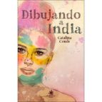 DIBUJANDO A INDIA, de CATALINA CONDE | portada del libro