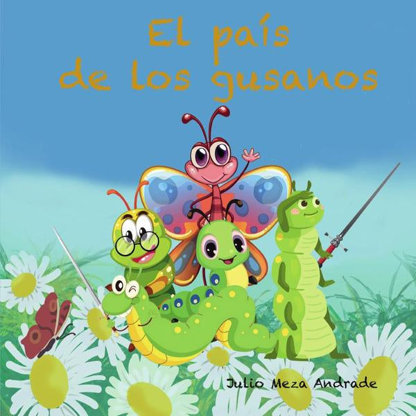 EL PAIS DE LOS GUSANOS, de MEZA ANDRADE, JULIO | portada del libro