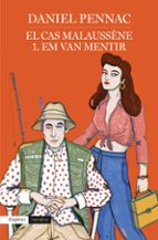El cas Malaussène. 1. Em van mentir, de Daniel Pennac | portada del libro