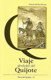 VIAJE ALREDEDOR DEL QUIJOTE, de REY BRIONES, Antonio del | portada del libro
