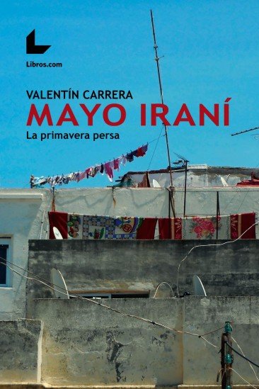 MAYO IRANI, de CARRERA, VALENTIN | portada del libro