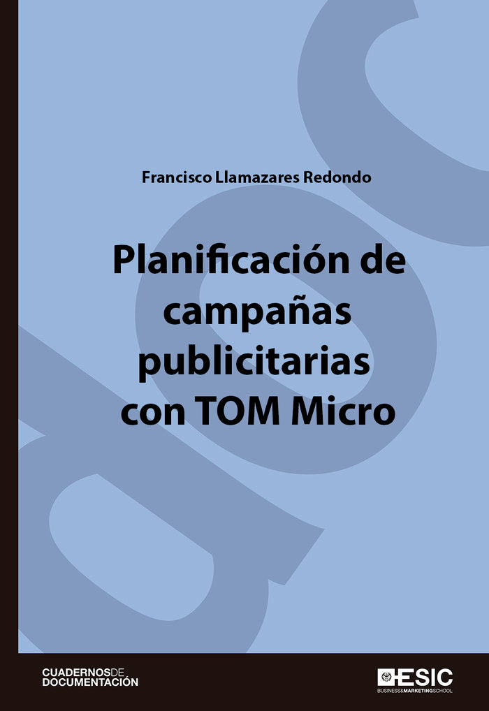 Planificación de campañas publicitarias con TOM Micro, de Llamazares Redondo, Francisco | portada del libro