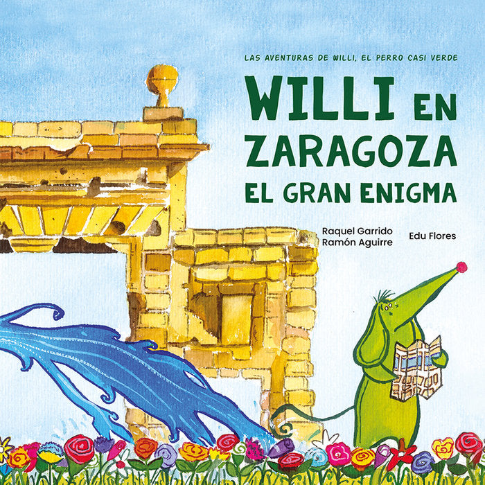 WILLI EN ZARAGOZA. EL GRAN ENIGMA, de GARRIDO MARTOS, RAQUEL | portada del libro