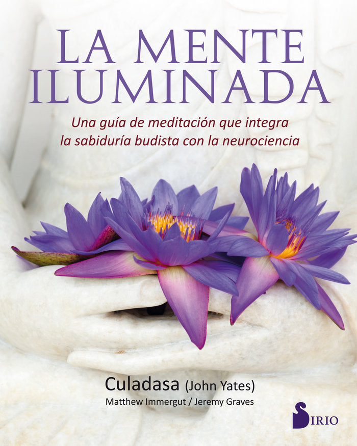 LA MENTE ILUMINADA, de JOHN YATES, CULADASA | portada del libro