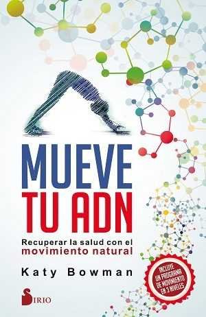MUEVE TU ADN, de BOWMAN, KATY | portada del libro