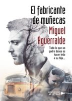 El fabricante de muñecas, de Miguel Aguerralde | portada del libro