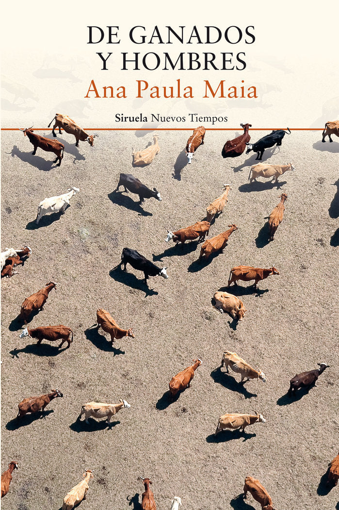 De ganados y hombres, de Maia, Ana Paula | portada del libro
