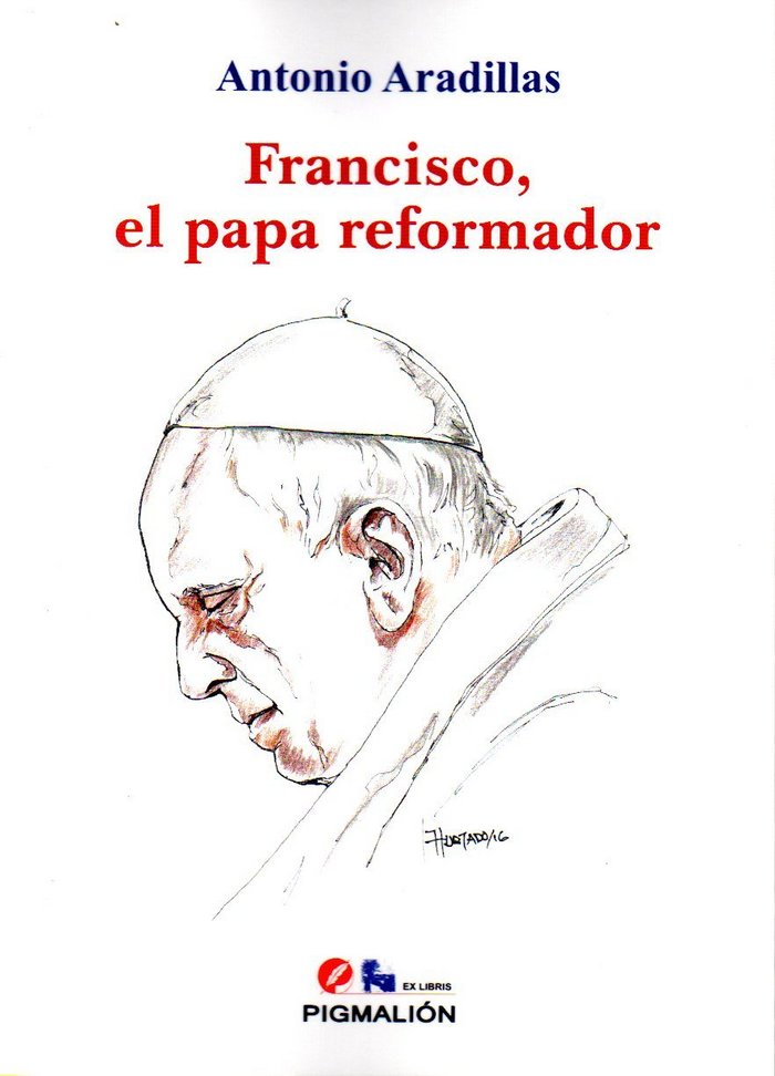 Francisco, el papa reformador, de Aradillas Agudo | portada del libro