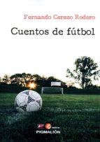 CUENTOS DE FUTBOL, de FERNANDO CEREZO RODERO | portada del libro