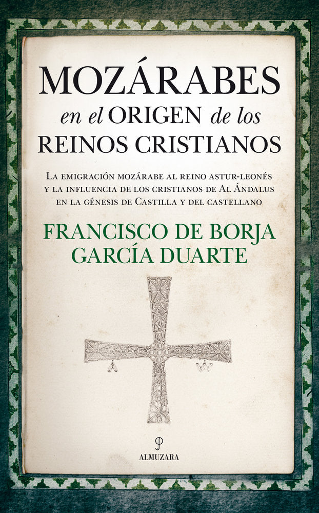 MOZチRABES EN EL ORIGEN DE LOS REINOS CRISTIANOS, de García Duarte | portada del libro