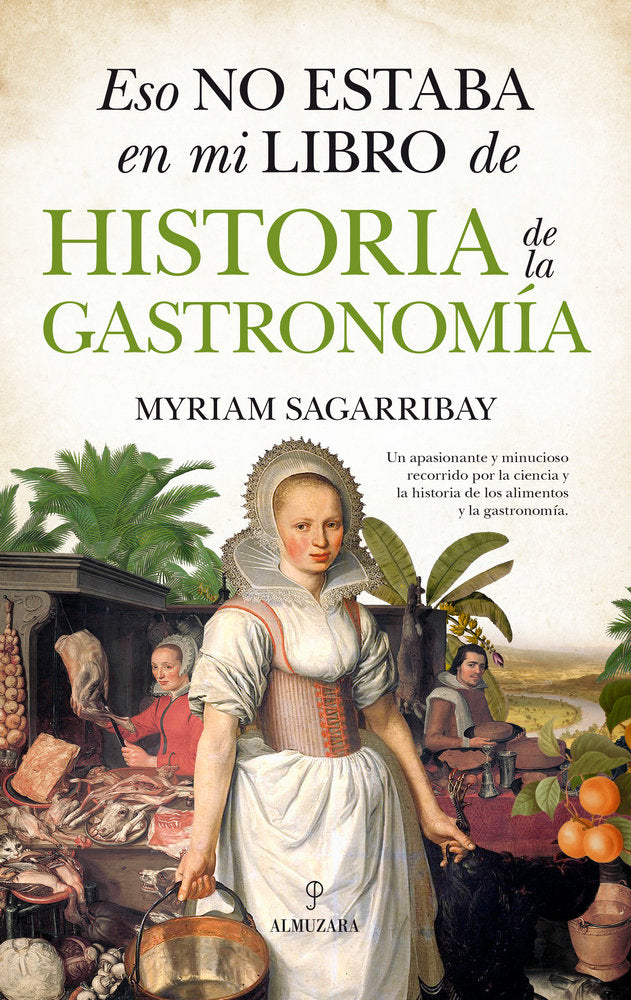 ESO NO ESTABA...HIST. DE LA GASTRONOMヘA, de Sagarribay Solana | portada del libro