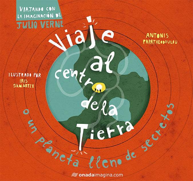 Viaje al centro de la Tierra, de Samartzi, Iris | portada del libro