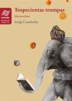 Tropecientas trompas, de SERGI CAMBRILS | portada del libro