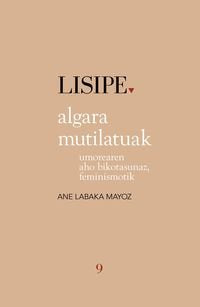 Algara mutilatuak, de LABAKA MAYOZ, ANE | portada del libro