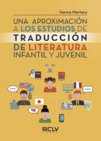 Una aproximación a los estudios de traducción de literatura infantil y juvenil, de HANNA MARTENS | portada del libro