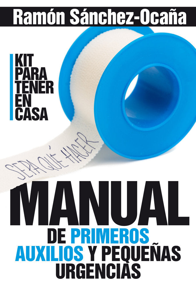 Manual de primeros auxilios en casa, de Sánchez-Ocaña Serrano, Ramón | portada del libro