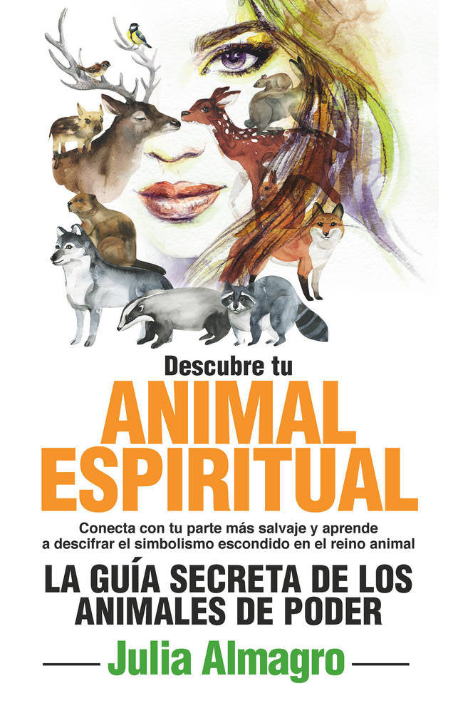 Descubre tu animal espiritual, de Almagro Padilla, Julia | portada del libro