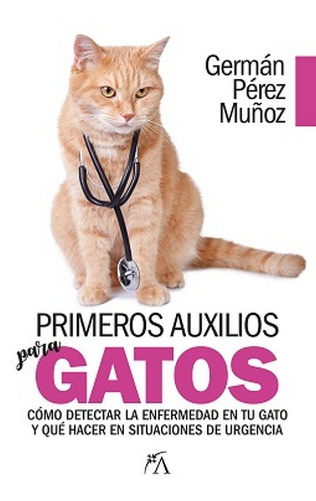 PRIMEROS AUXILIOS PARA GATOS, de PEREZ MUÑOZ | portada del libro