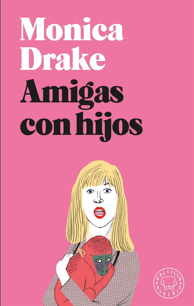 Amigas con hijos, de Drake, Monica | portada del libro