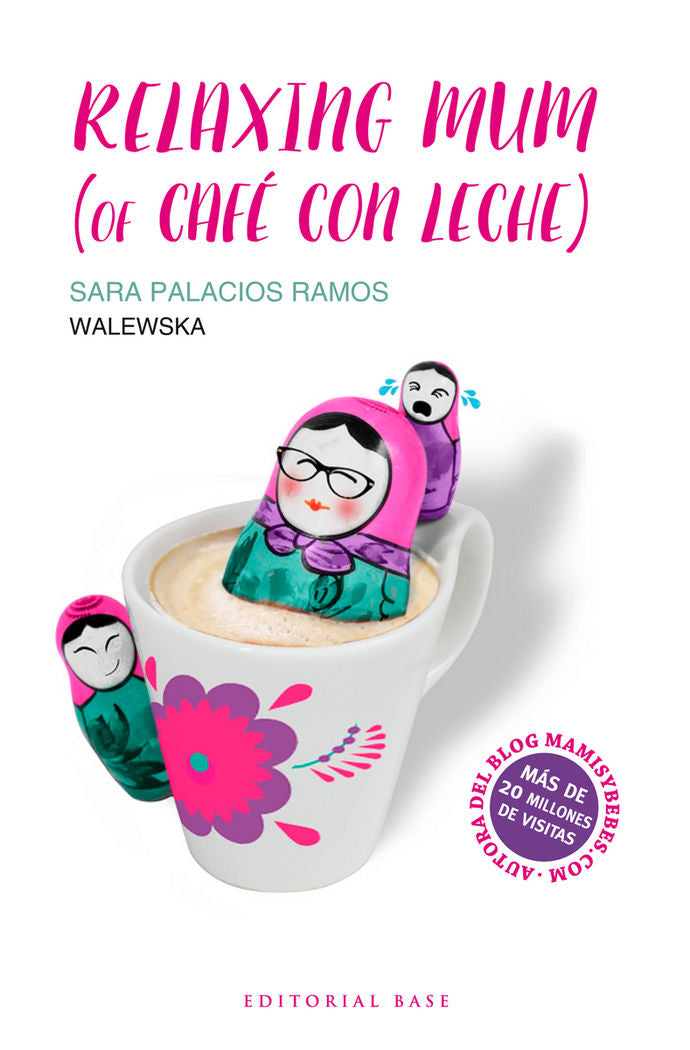 Relaxing mum (of café con leche), de Palacios Ramos, Sara | portada del libro